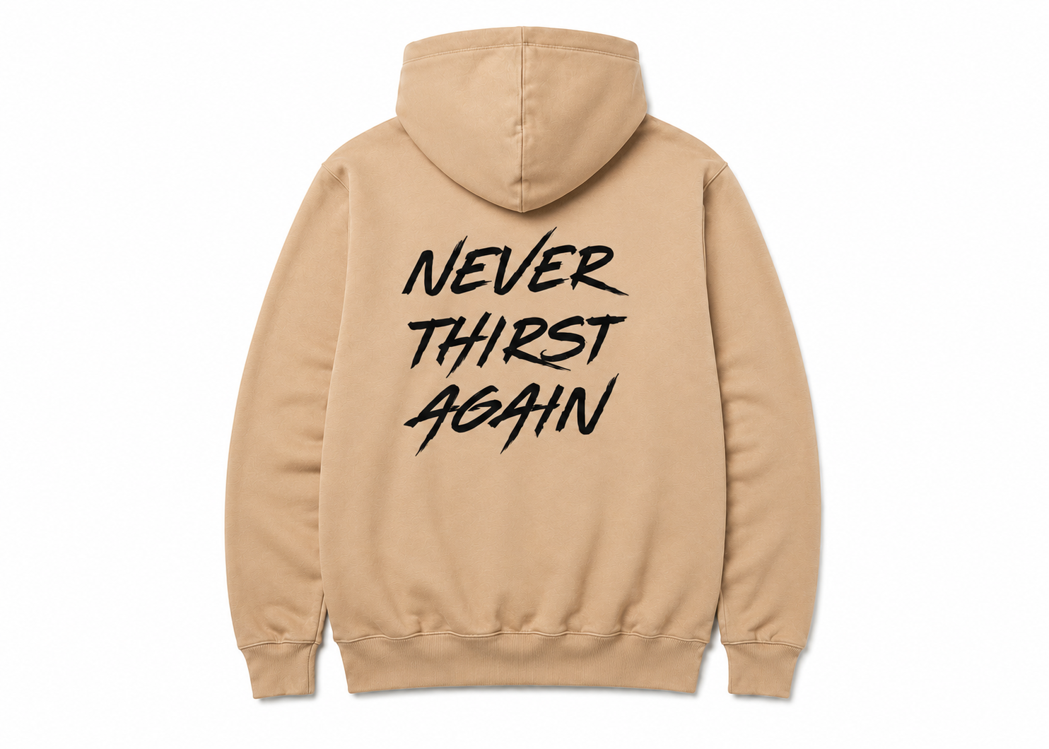 Never Thirst Again Hoodie