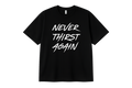 Never Thirst Again Tee